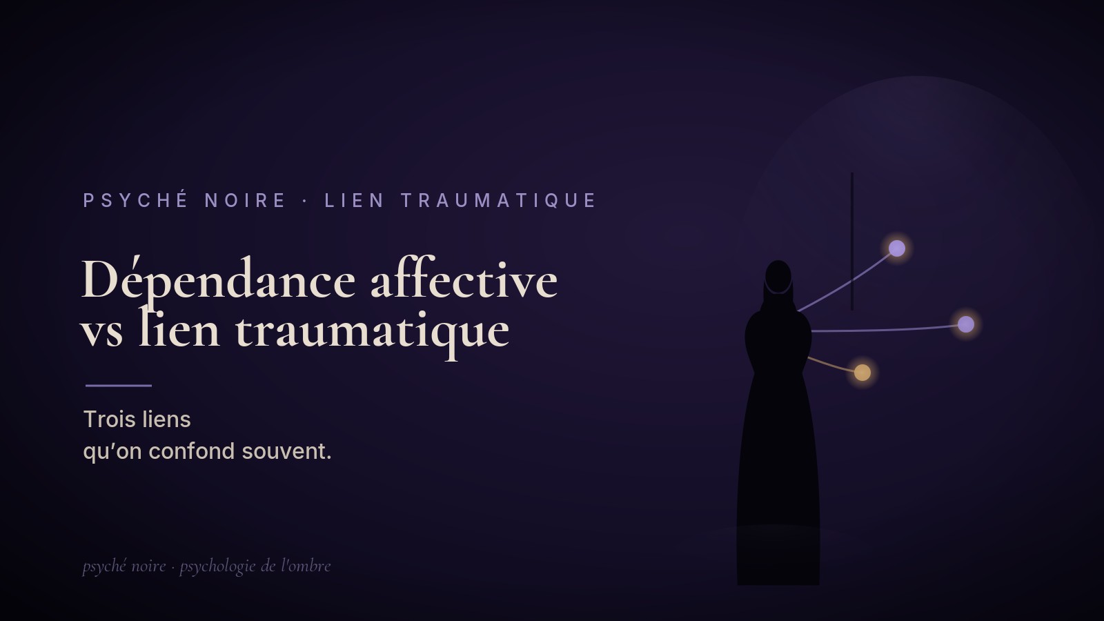 Dépendance affective ou lien traumatique : faire la différence