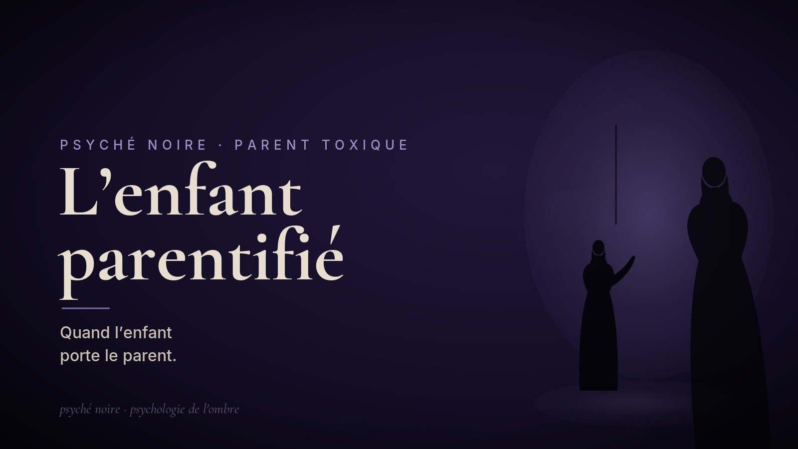 Enfant parentifié : quand l’enfant porte le parent