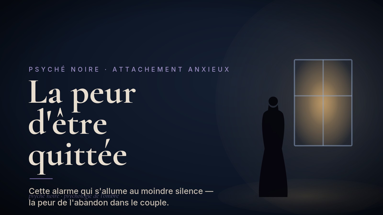 La peur de l&rsquo;abandon dans le couple : comprendre et apaiser